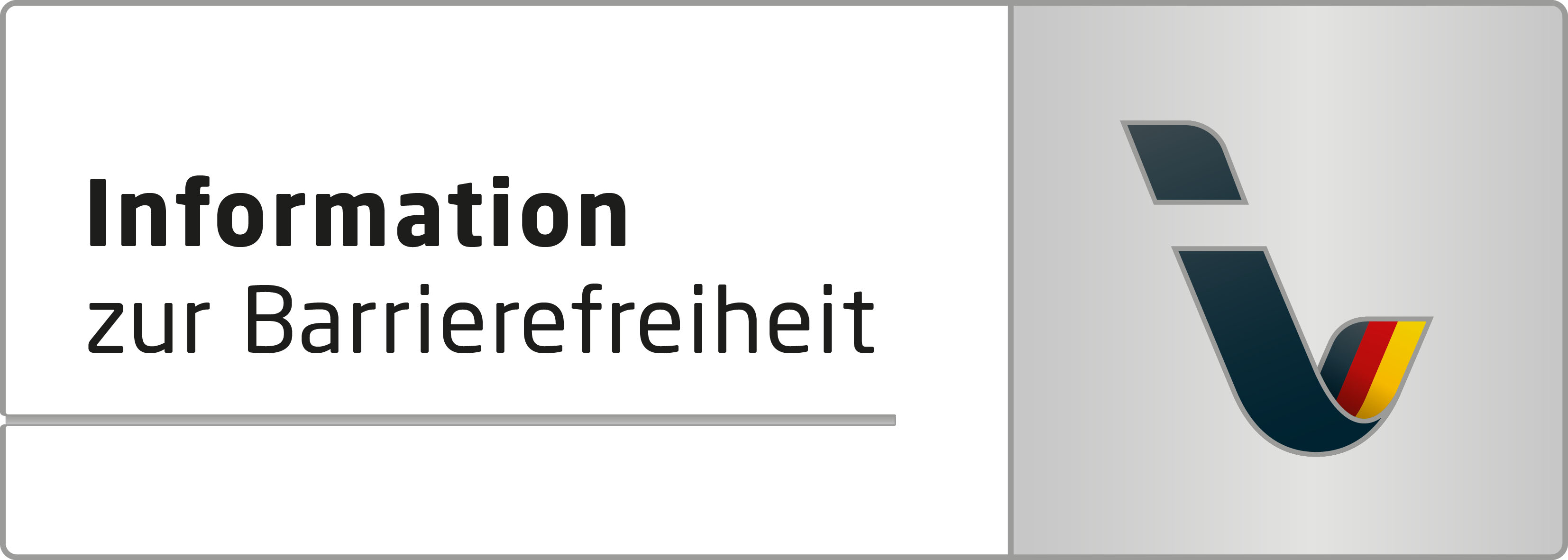 Kennzeichen „Information zur Barrierefreiheit“ Kennzeichen „Information zur Barrierefreiheit“
